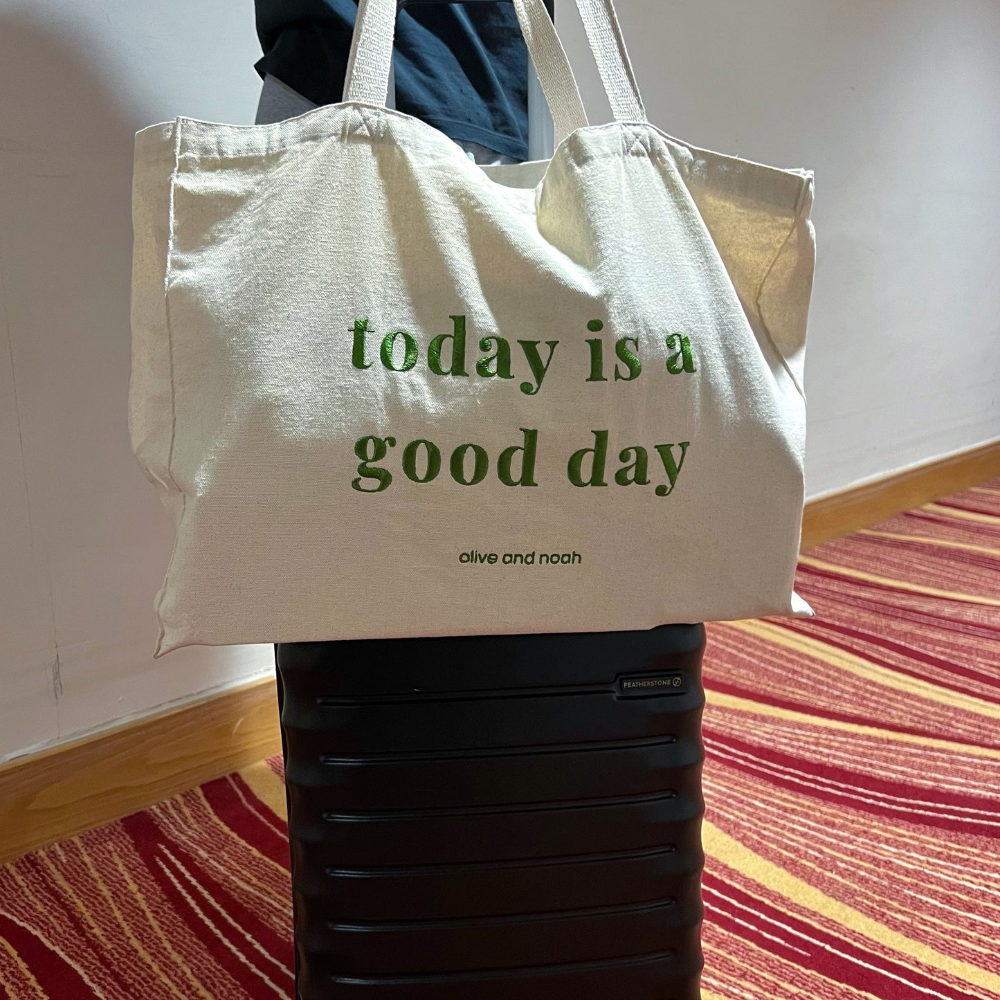 today is a good day xl tote