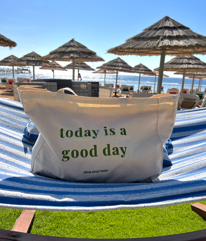 today is a good day xl tote